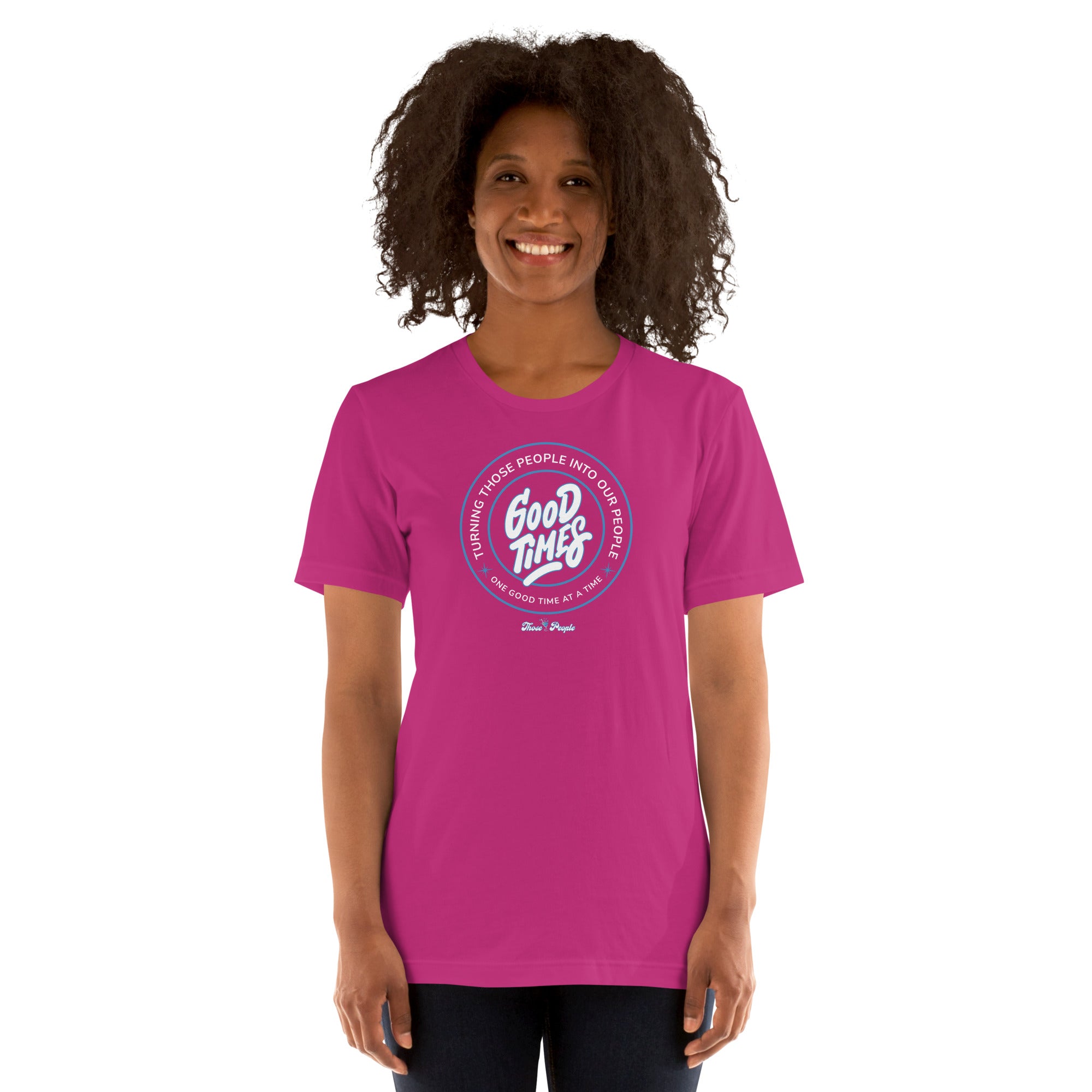 Unisex Classic Tee – One Good Time – Those People